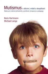 Mutismus v dětství, mládí a dospělosti