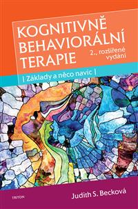 Kognitivně behaviorální terapie - Základy a něco navíc 2., rozšířené vydání
