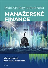 Pracovní listy k předmětu Manažerské finance